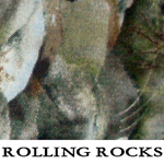 Rolling Rocks..ONE XS